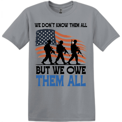 We Don’t Know Them All But We Owe Them All