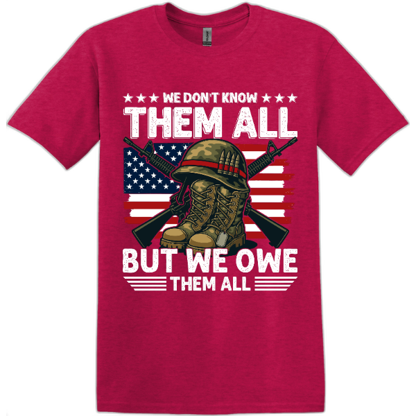We Don’t Know Them All But We Owe Them All