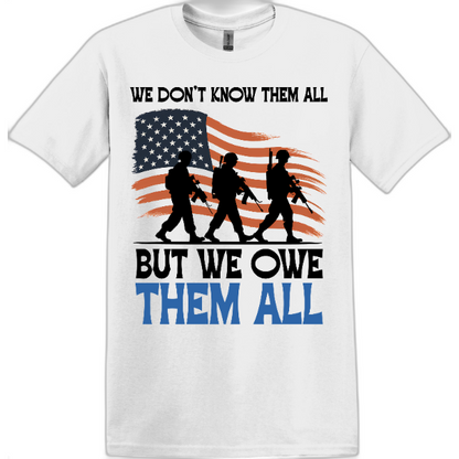 We Don’t Know Them All But We Owe Them All