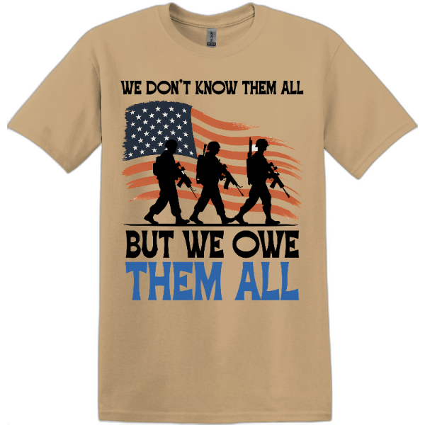 We Don’t Know Them All But We Owe Them All