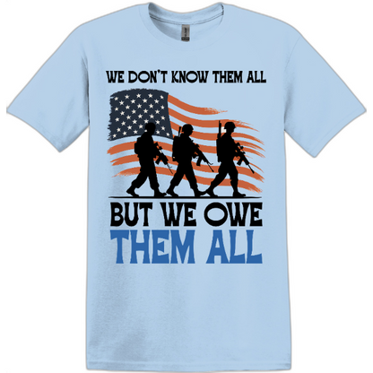 We Don’t Know Them All But We Owe Them All