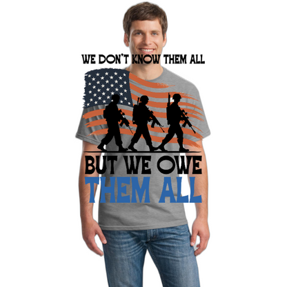 We Don’t Know Them All But We Owe Them All
